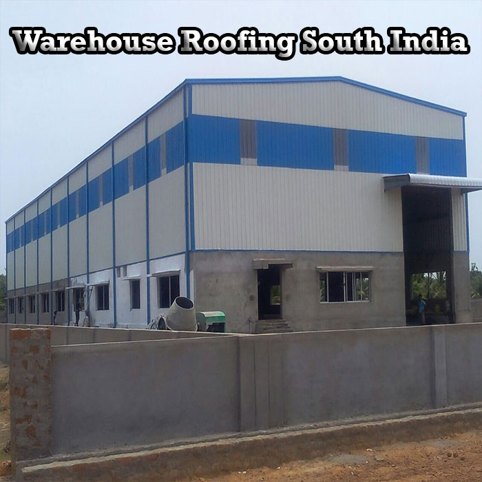 Warehousing Roofing South India